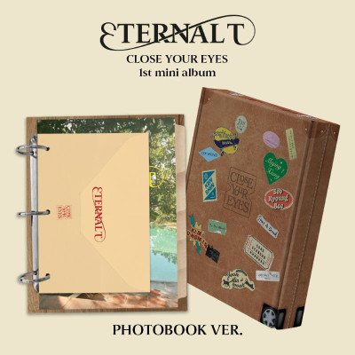 CLOSE YOUR EYES - Eternalt [Photobook ver.] [6028]