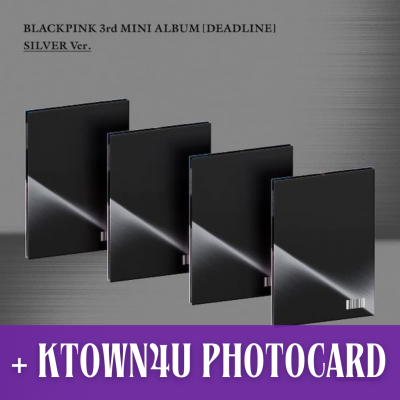 BLACKPINK - Deadline [Silver ver.] + Ktown4U Photocard [9361]