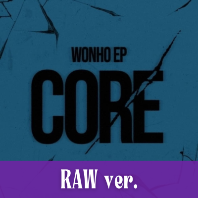WONHO - Core [Raw ver.] [11210]