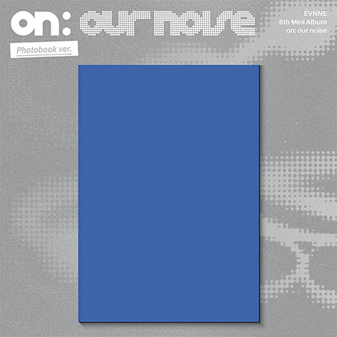 [PRE-ORDER] EVNNE - on: our noise [12281]