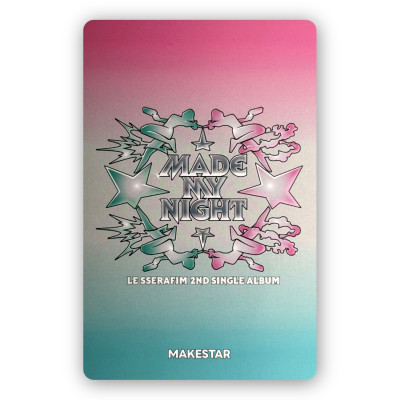Chaewon [Le Sserafim] Makestar Photocard MADE MY NIGHT [12545]